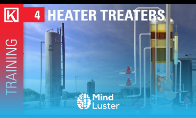 Heater Treater Intro and Overview Oil Gas Training Basics