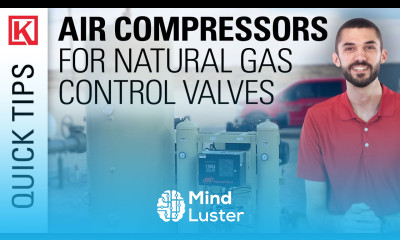 How and Why to Use Compressed Air Supply for Pneumatic Natural Gas Control Valves