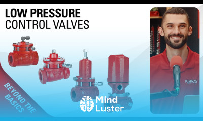 Low Pressure Control Valves Kimray Beyond the Basics Training