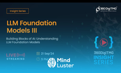 LLM foundation models III 360DigiTMG