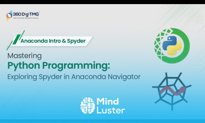 Mastering Python Programming Exploring Spyder in Anaconda Navigator 360DigiTMG