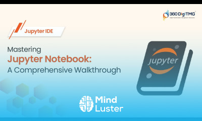 Mastering Jupyter Notebook A Comprehensive Walkthrough 360DigiTMG