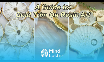 Different Ways to Add a Gold Trim Onto Resin Resin Art for Beginners