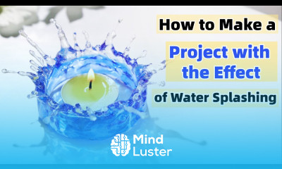 How to Make a Project with the Effect of Water Splashing Letsresin com