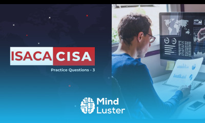 3 Mastering CISA certification Top CISA practice exam questions