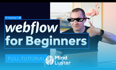 Webflow for Beginners FULL WEBFLOW TUTORIAL