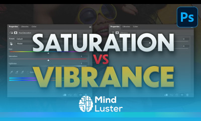 Saturation vs Vibrance Hidden Photoshop Tech