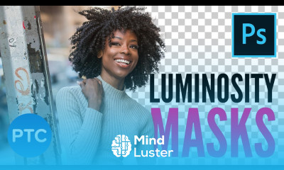 Two Great Methods For Creating Luminosity Masks in Photoshop Step by Step Guide