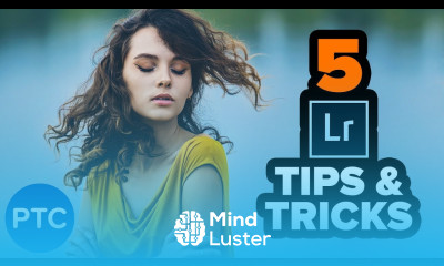 5 Lightroom Tricks and Tips That You Don t Know Probably