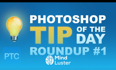 PHOTOSHOP TIP of The Day Roundup 01