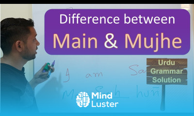 Difference Between Main and Mujhe Learn Urdu Grammar