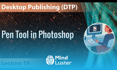 Lecture 19 Pen Tool in Photoshop Desktop Publishing DTP