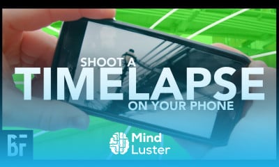 Shoot A Timelapse Hyperlapse on Your Phone