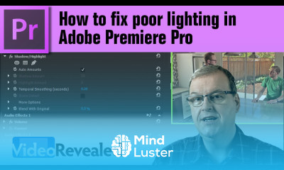 How to fix poor lighting in Adobe Premiere Pro