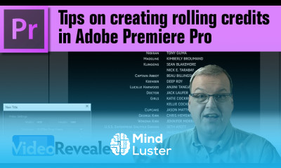 Tips on creating rolling credits in Adobe Premiere Pro