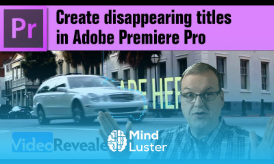 Create disappearing titles in Adobe Premiere Pro