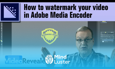How to watermark your video in Adobe Media Encoder