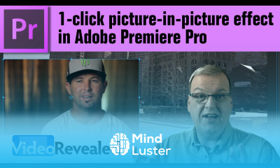1 click picture in picture effect in Adobe Premiere Pro