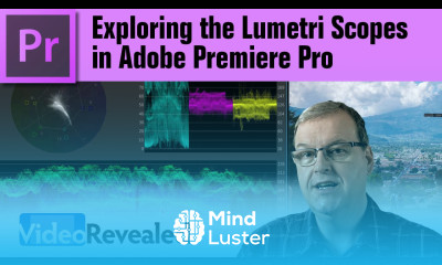 Exploring the Lumetri Scopes in Adobe Premiere Pro
