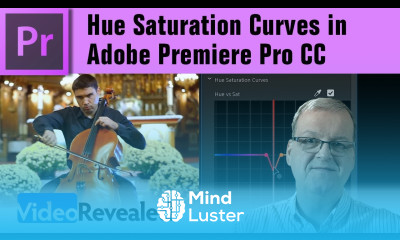 Hue Saturation Curves in Adobe Premiere Pro CC