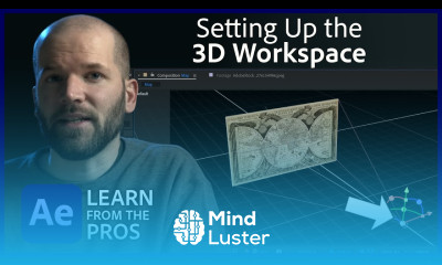 How to Set Up Your 3D Workspace in After Effects Learn From The Pros Adobe Video
