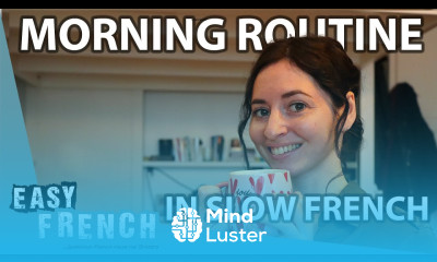 Morning Routine in Slow French Super Easy French 158