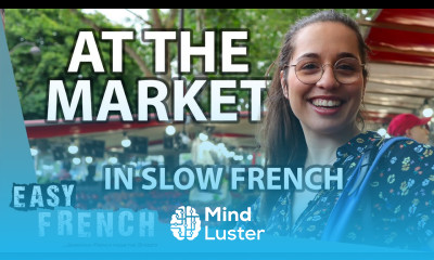 At a Typical French Market in Slow French Super Easy French 167
