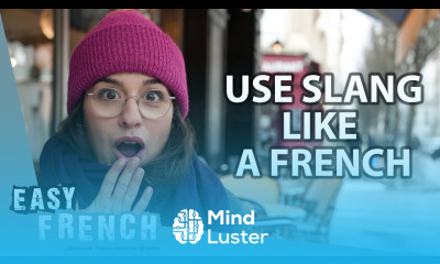 Learn These 10 Slang Expressions to Speak Like a Local Super Easy French 179