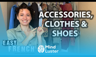How To Name And Describe Clothes Shoes Accessories Outfits in French Super Easy French 146