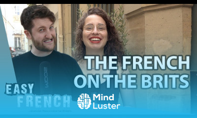 What Do The French Think of British People Easy French 131