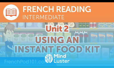 French Intermediate Reading Practice Using an Instant Food Kit