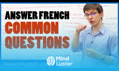 How to Answer the Most Common Questions in French