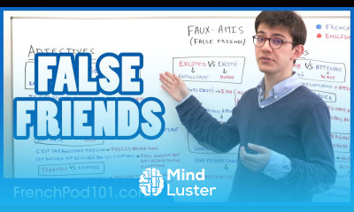 False Friends in French Basic French Grammar