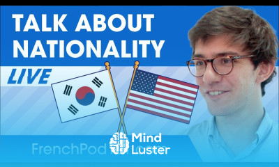 How to Talk about Nationalities in French Basic French Phrases