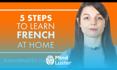 5 Steps to the Ultimate French Immersion Experience at Home
