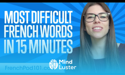 Can You Say These Difficult French Words Learn the Most Difficult french Words in 15 min