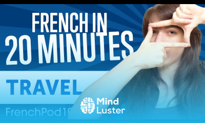 Learn French in 20 Minutes ALL Travel Phrases You Need