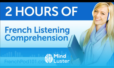 2 Hours of French Listening Comprehension