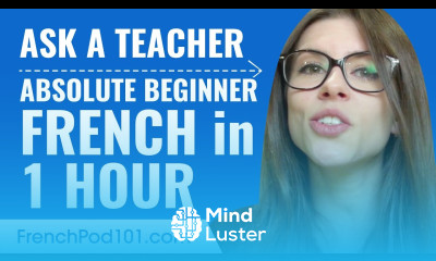 Learn French in 1 Hour ALL of Your Absolute Beginner Questions Answered