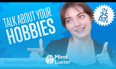 How to Talk About Your Hobbies In French