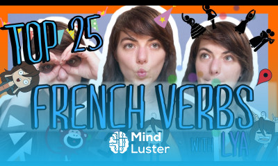 Learn the Top 25 Must Know French Verbs