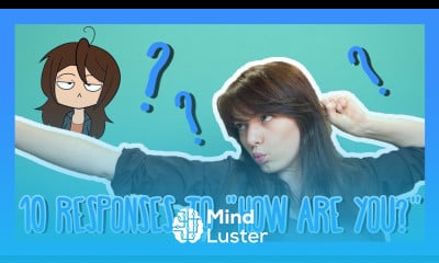 Learn the Top 10 Responses to How are you in French