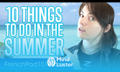 Learn the Top 10 Things to Do in the Summer in France