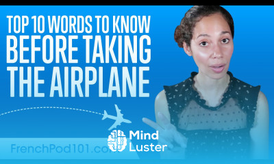 Top 10 French Words to Know Before Taking the Airplane