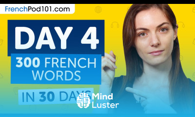 Day 4 40 300 Learn 300 French Words in 30 Days Challenge