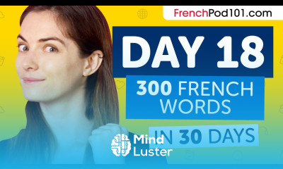 Day 18 180 300 Learn 300 French Words in 30 Days Challenge