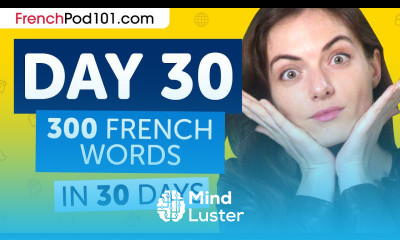 Day 30 300 300 Learn 300 French Words in 30 Days Challenge