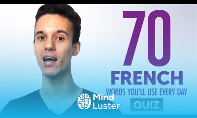Quiz 70 French Words You ll Use Every Day Basic Vocabulary 47