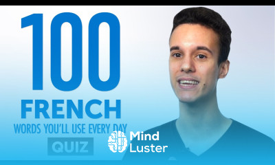 Quiz 100 French Words You ll Use Every Day Basic Vocabulary 50