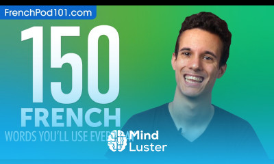 150 French Words You ll Use Every Day Basic Vocabulary 55